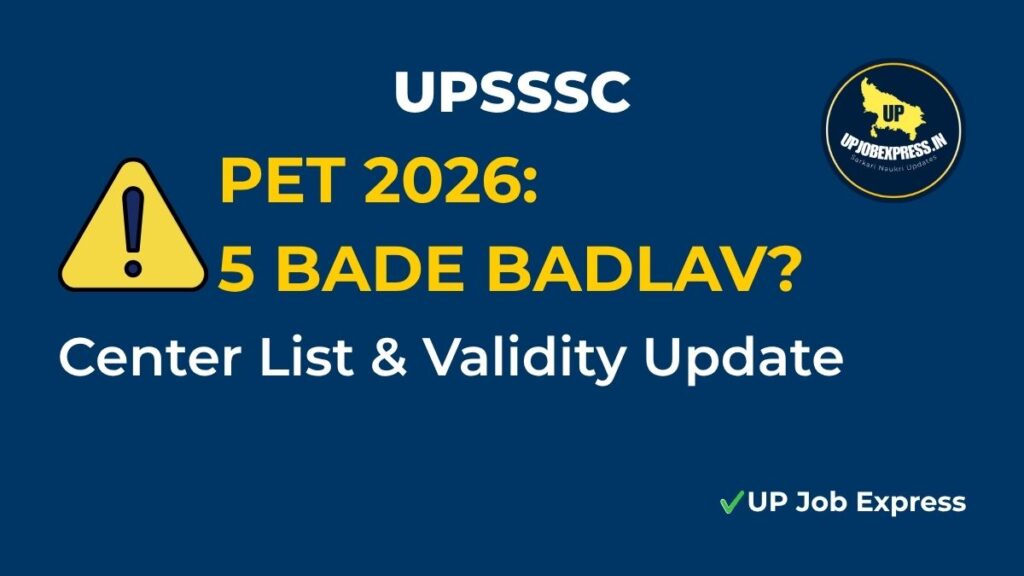 UPSSSC PET 2026 Exam Pattern Changes and Center List Update UP Job Express