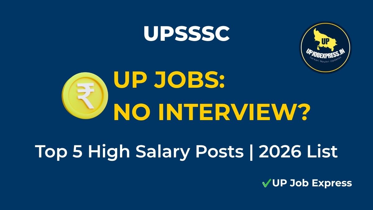 High Salary UP Government Jobs 2026 No Interview List UP Job Express