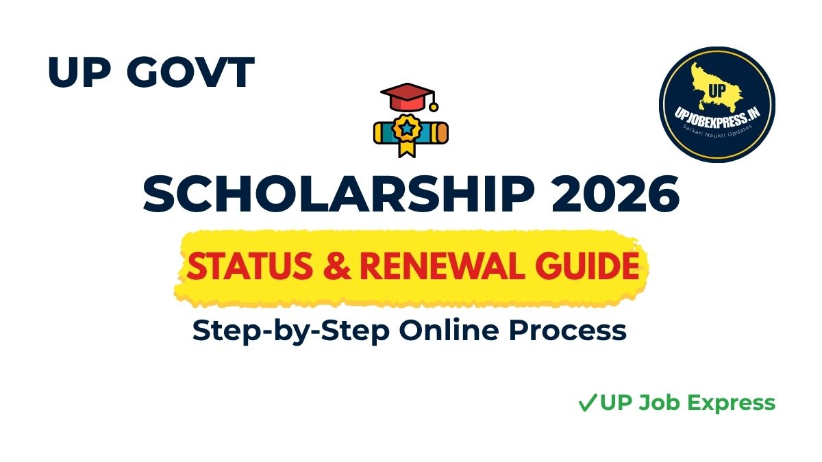 UP Scholarship 2026 Status Check and Renewal Guide UP Job Express