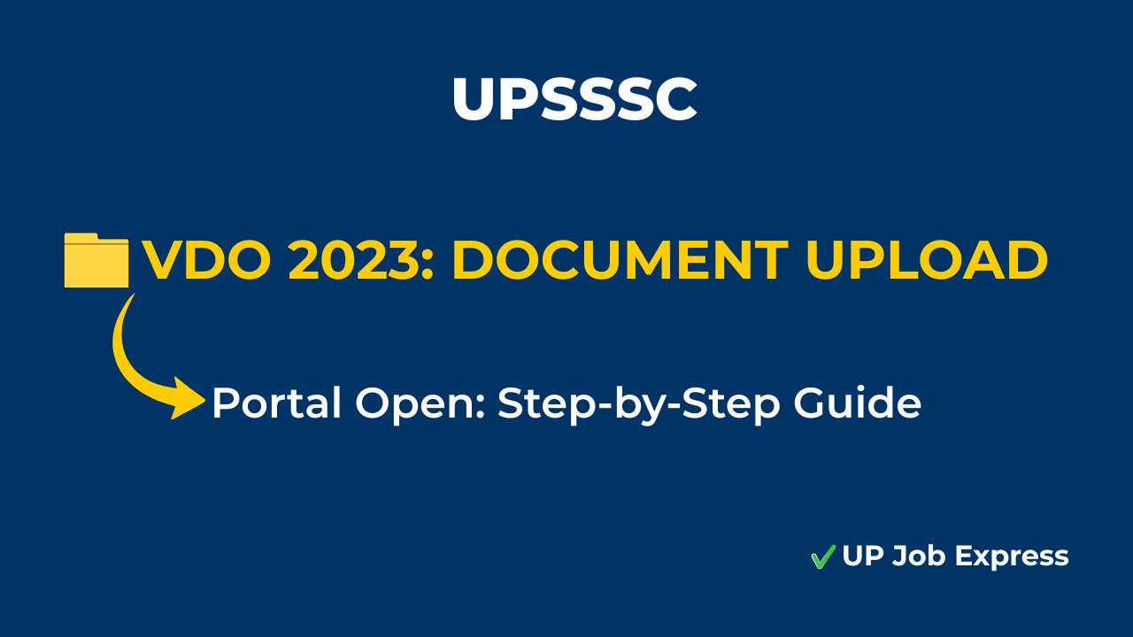 UPSSSC VDO 2023 Document Upload Guide Link