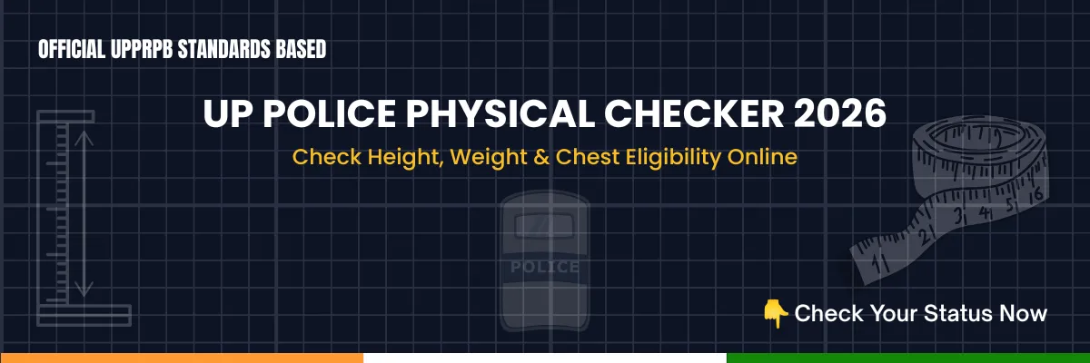 UP Police Physical Eligibility Checker 2026